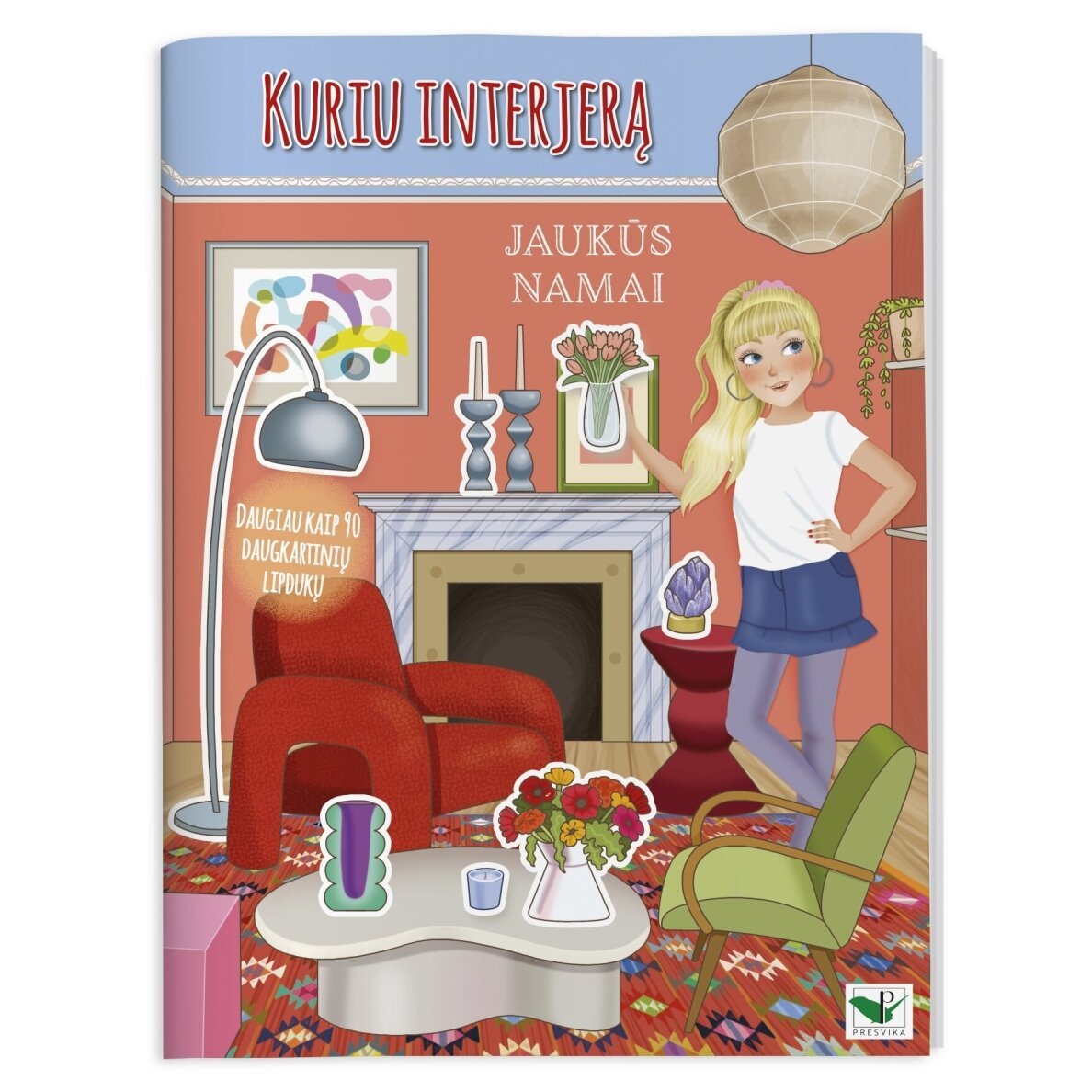 Kuriu interjerą. Jaukūs namai. Daugiau kaip 90 daugkartinių lipdukų