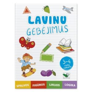Lavinu gebėjimus. 3-4 metų vaikams. Spalvos, figūros, linijos, logika