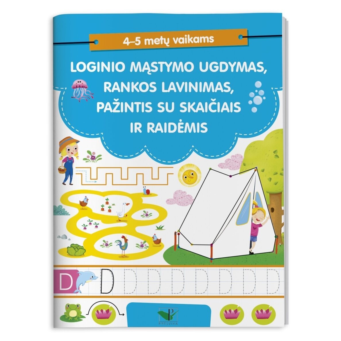 Loginio mąstymo ugdymas, rankos lavinimas, pažintis su skaičiais ir raidėmis. 4–5 metų vaikams