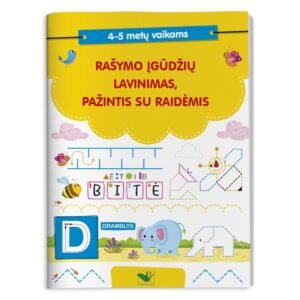 Rašymo įgūdžių lavinimas, pažintis su raidėmis. 4–5 metų vaikams
