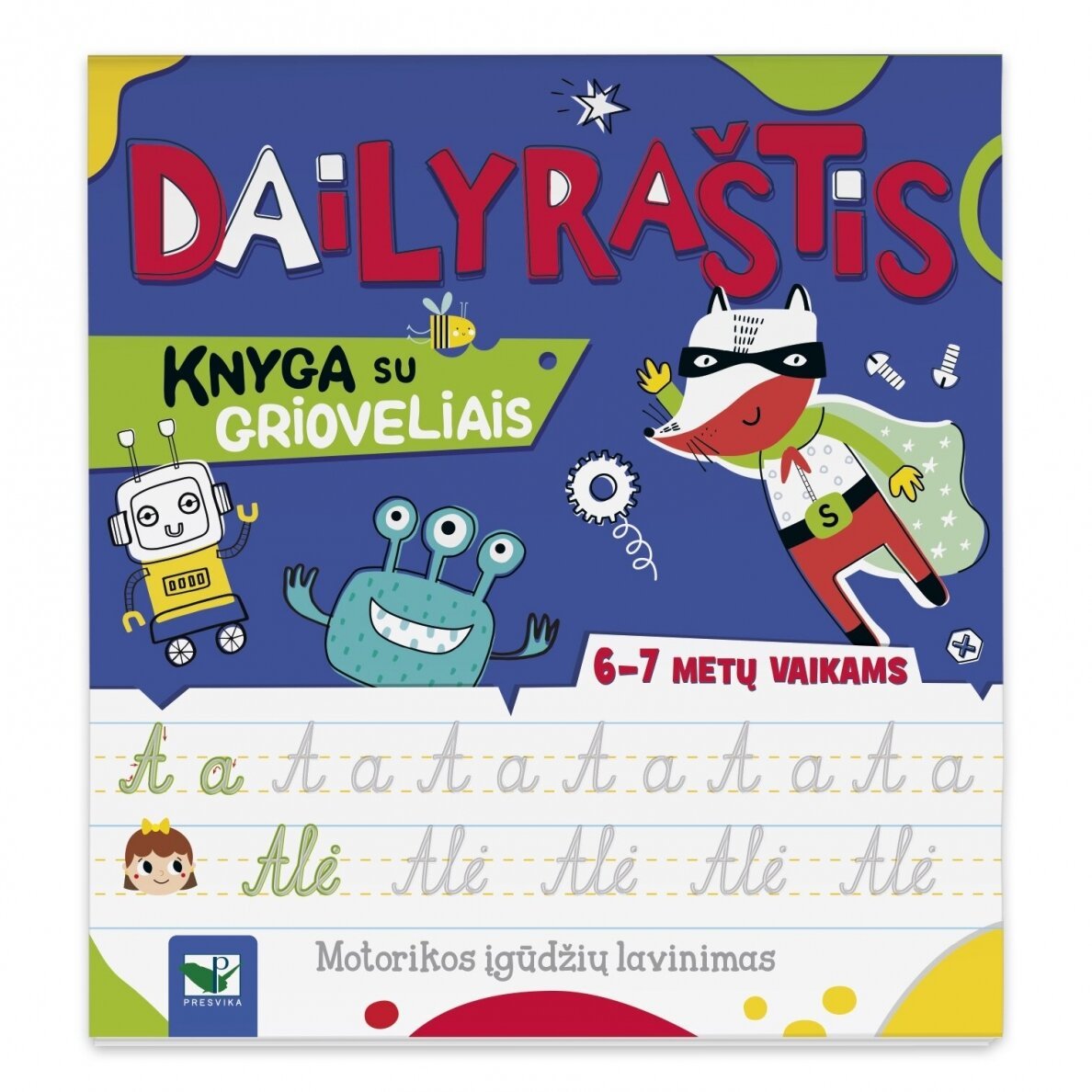 Dailyraštis. Knyga su grioveliais. 6-7 metų vaikams