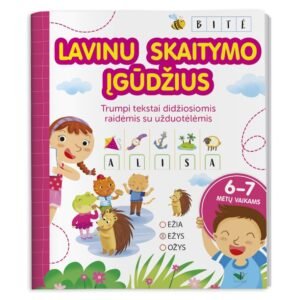 Lavinu skaitymo įgūdžius. Trumpi tekstai didžiosiomis raidėmis su užduotėlėmis 6-7 metų vaikams