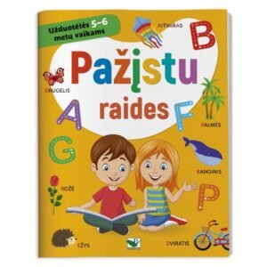 Pažįstu raides. Užduotėlės 5–6 metų vaikams