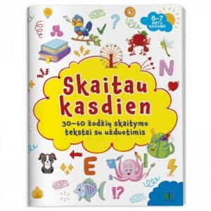 Skaitau kasdien. 30-60 žodžių skaitymo tekstai su užduotimis